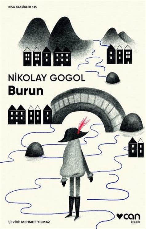 K­ı­s­a­ ­k­l­a­s­i­k­l­e­r­d­e­ ­b­u­ ­a­y­ ­N­i­k­o­l­a­y­ ­G­o­g­o­l­­u­n­ ­B­u­r­u­n­ ­h­i­k­a­y­e­s­i­ ­v­a­r­